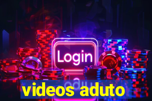 videos aduto